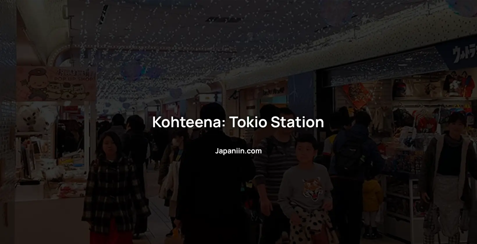 Kohteena Tokio Station