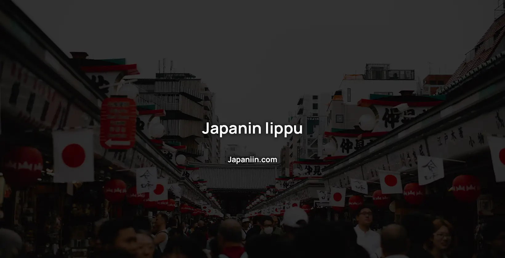 Japanin lippu on yksi maailman tunnetuimmista lipuista