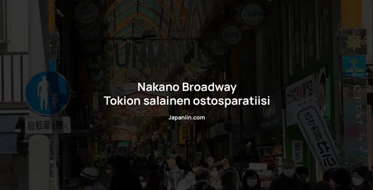 Nakano Broadway – Tokion salainen ostosparatiisi