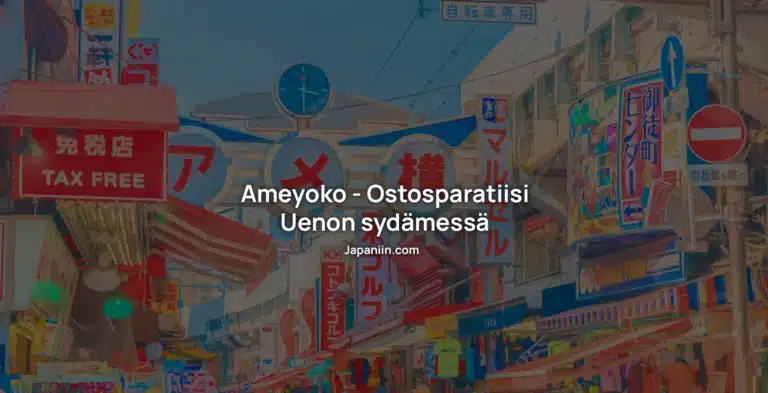 Ameyoko – Ostosparatiisi Uenon sydämessä
