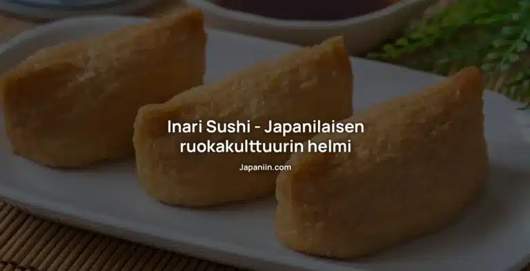 Inari Sushi – Japanilaisen ruokakulttuurin helmi