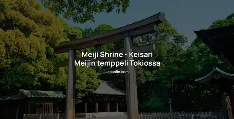 Meiji Shrine – Keisari Meijin temppeli Tokiossa