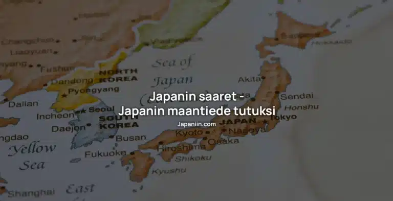 Japanin saaret – Japanin maantiede tutuksi