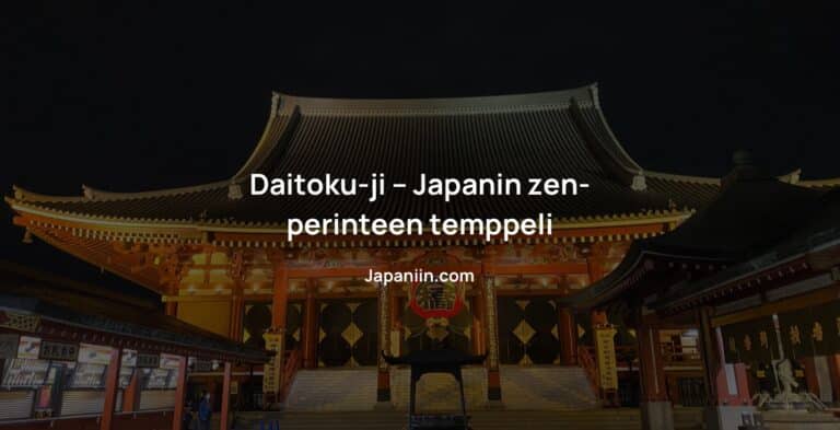 Daitoku-ji on zen-buddhalainen temppeli Kiotossa.