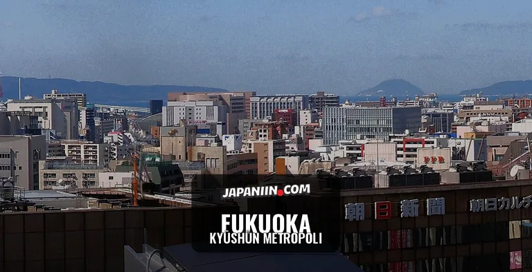 Fukuoka — Kyūshūn Metropoli