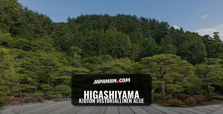 Higashiyama — Kioton Historiallinen Alue