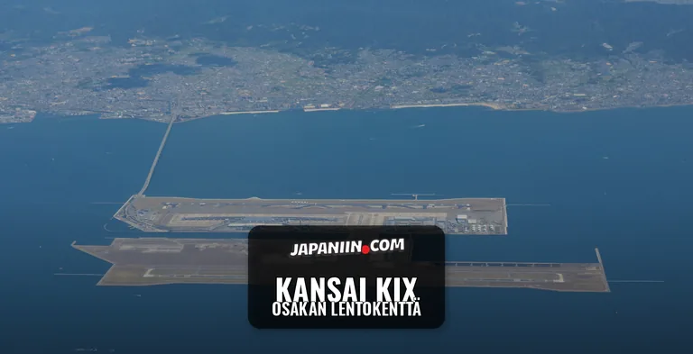 Kansai KIX — Osakan lentokenttä