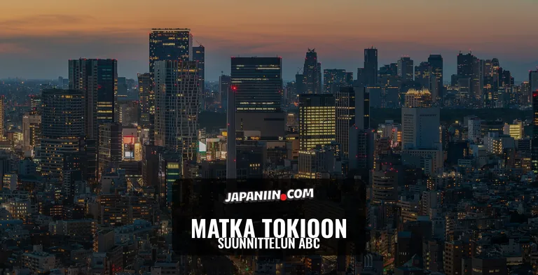 Matka Tokioon — Suunnittelun ABC