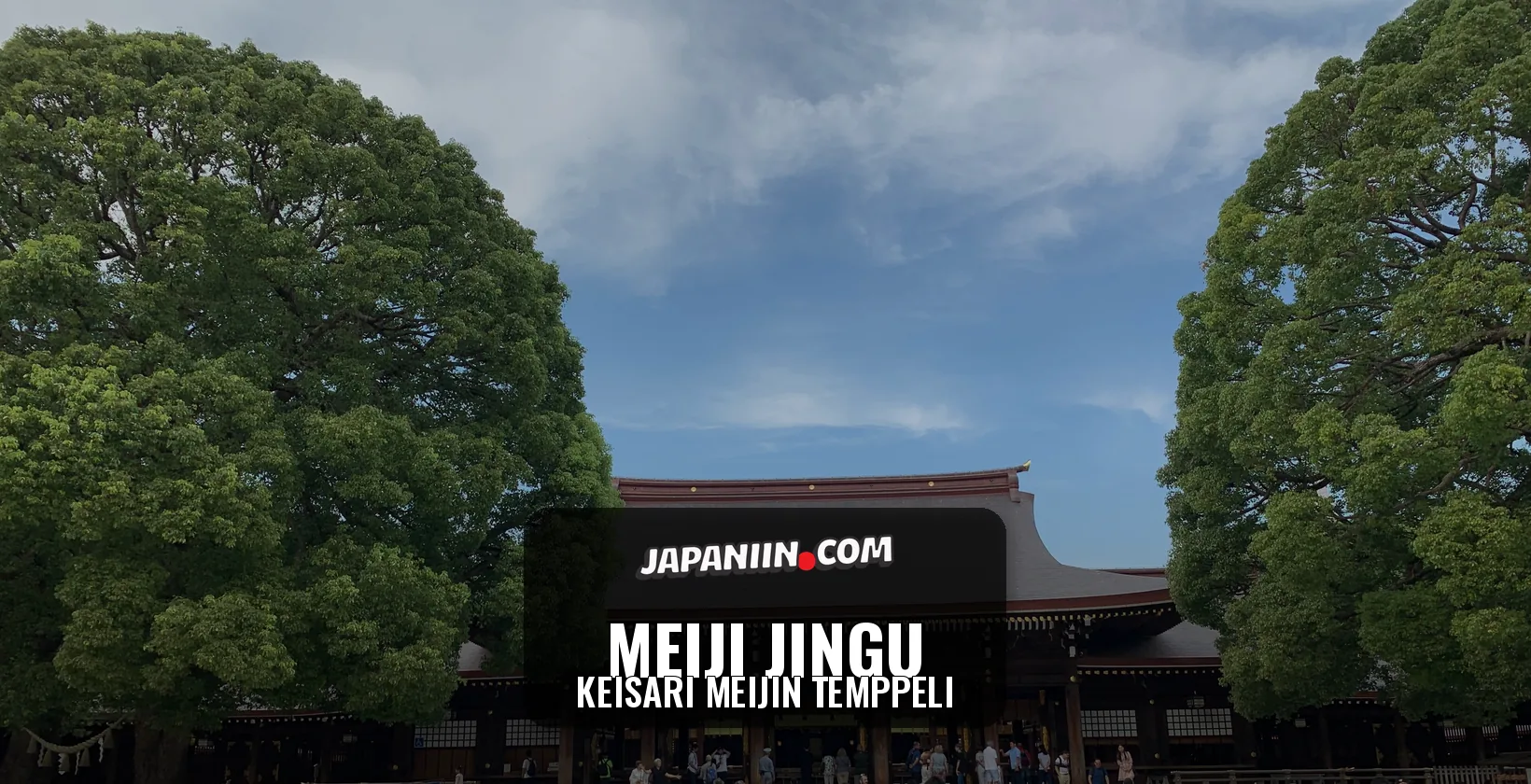 Meiji Jingu — Keisari Meijin temppeli