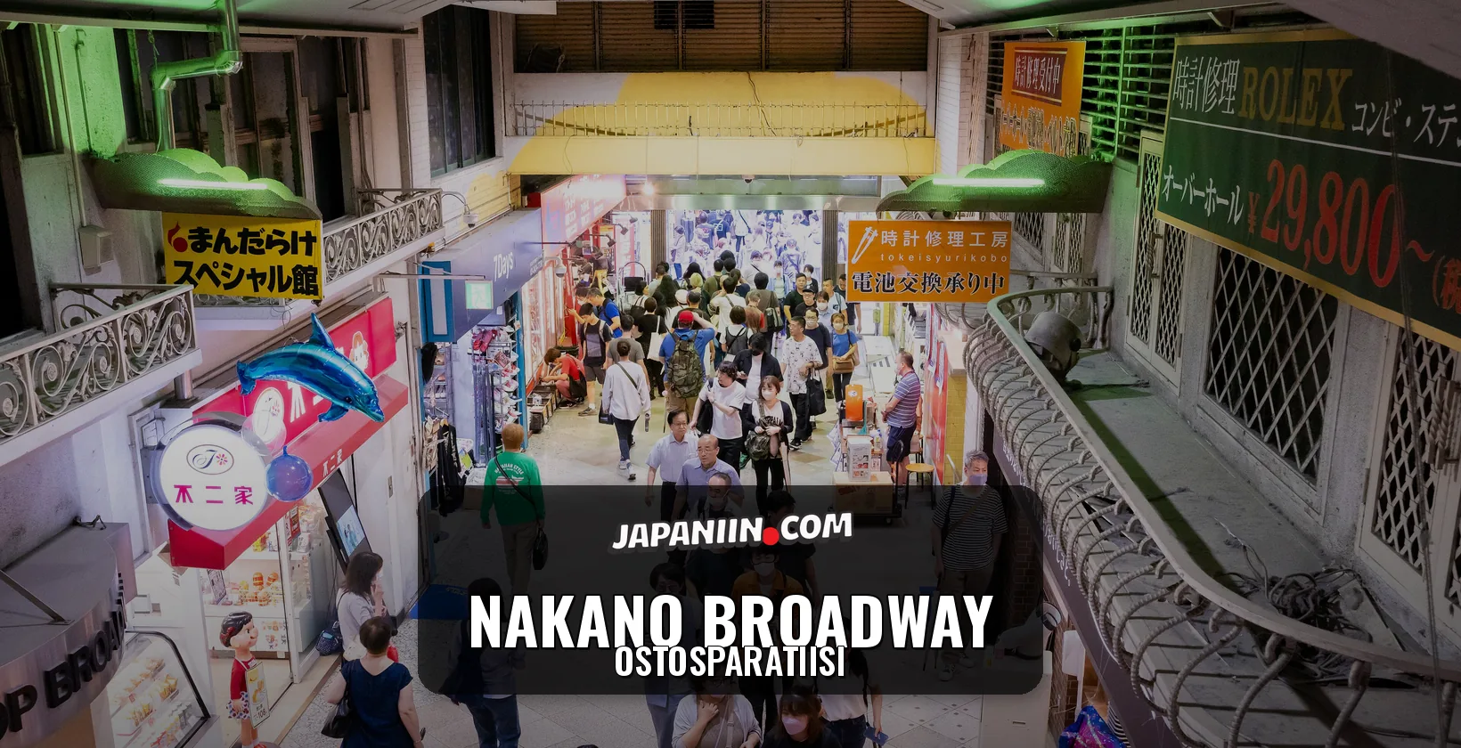 Nakano Broadway — Ostosparatiisi