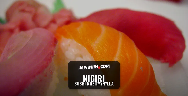 Nigiri — Sushi riisityynyllä