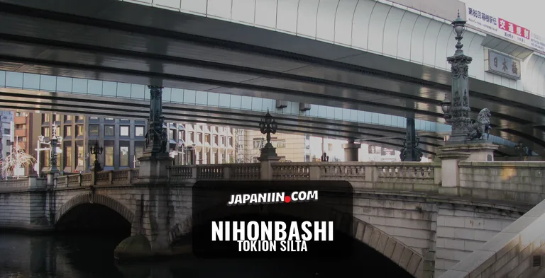 Nihonbashin kivinen kaarisilta moottoritien alla Tokiossa