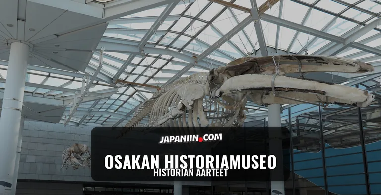 Osakan Historiamuseo — Historian Aarteet