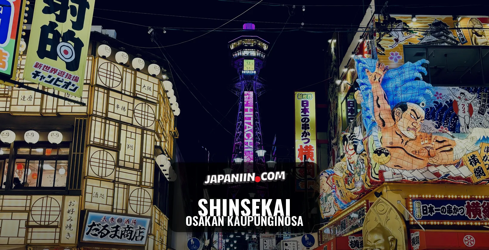 Shinsekai — Osakan Kaupunginosa