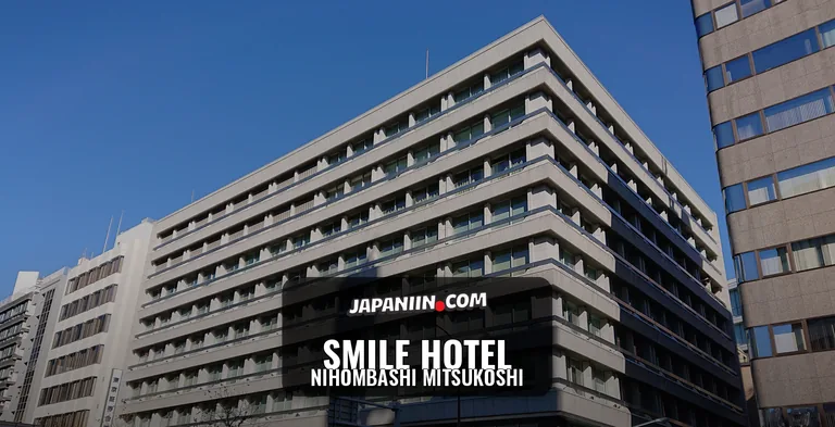 Smile Hotel — Nihombashi Mitsukoshi