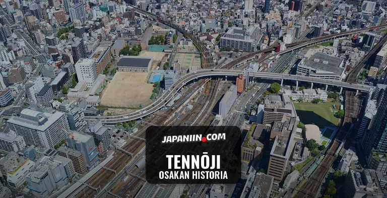 Tennōji — Osakan Historia