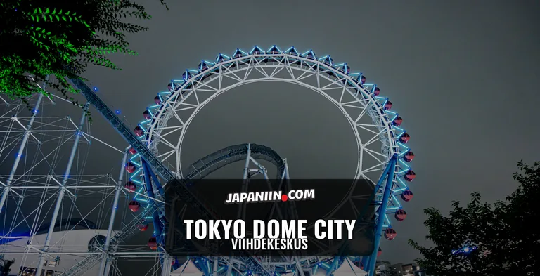 Tokyo Dome City — Viihdekeskus
