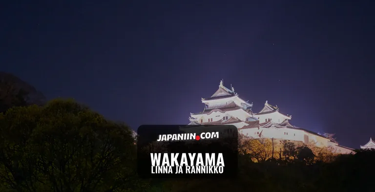 Wakayama — Linna ja rannikko